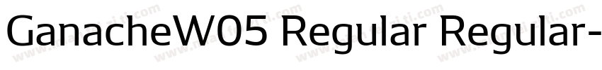 GanacheW05 Regular Regular字体转换